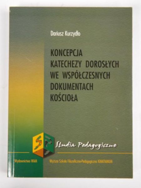 Koncepcja katechezy dorosłych we współczesnych dokumentach Kościoła