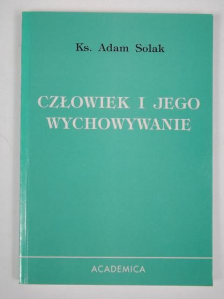 Człowiek i jego wychowywanie