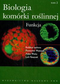Biologia komórki roślinnej t.2
