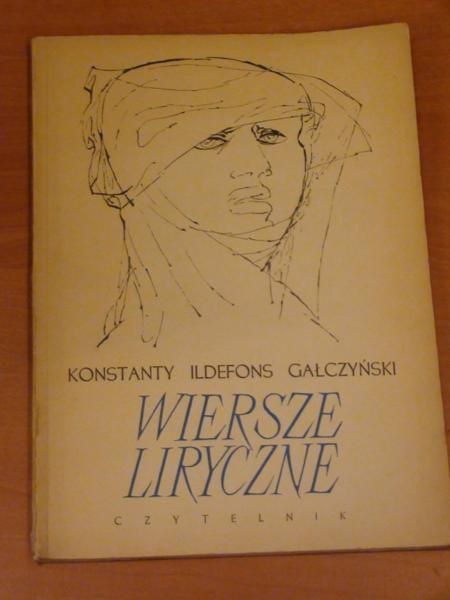 Gałczyński Konstanty I. - Wiersze liryczne