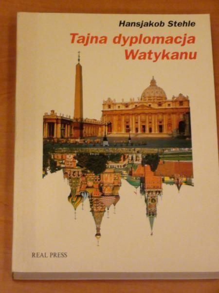 Stehle Hansjakob - Tajna dyplomacja Watykanu