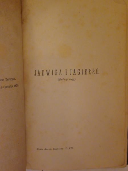 Jadwiga i Jagiełło 1877 r. Tom VII