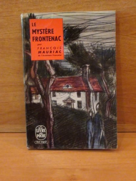 Mauriac Francois - Le mystere Frontenac