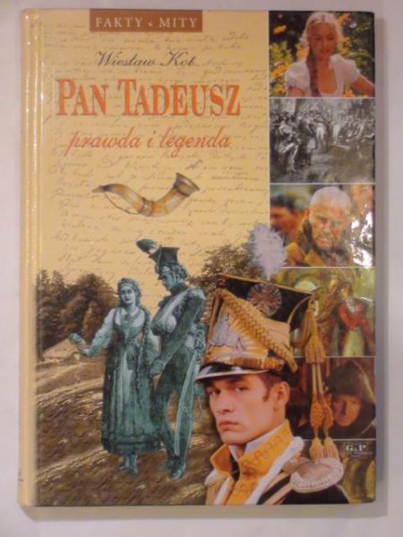 Pan Tadeusz prawda i legenda