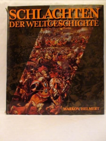 Markov Walter,   - Schlachten der Weltgeschichte