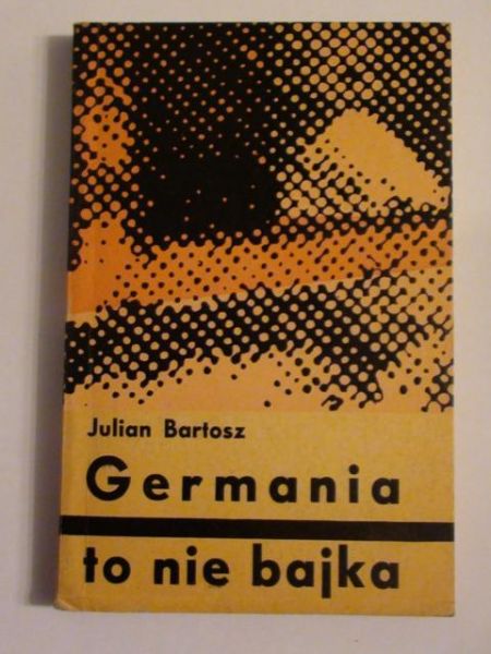 Bartosz Julian - Germania to nie bajka