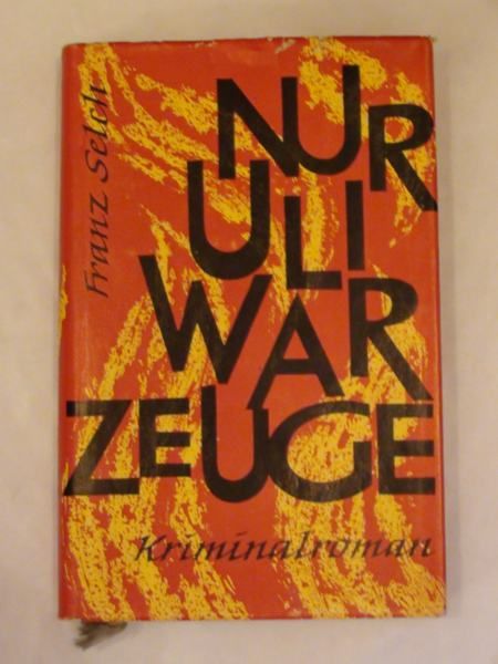 Nur uli war zeuge