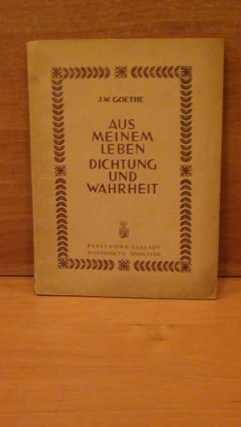 Goethe J. W. - Aus meinem Leben Dichtung und Wahrheit