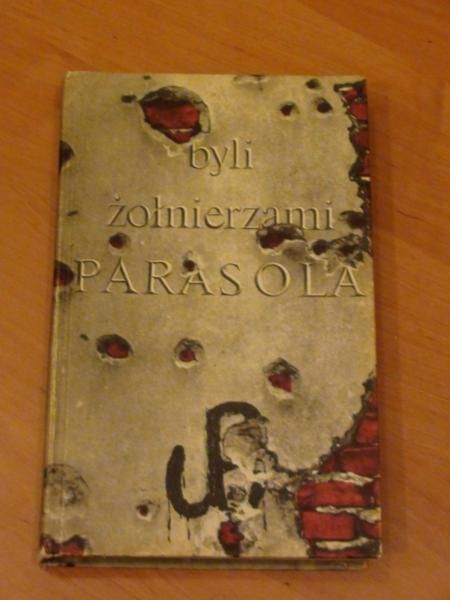 Byli żołnierzami "Parasola"