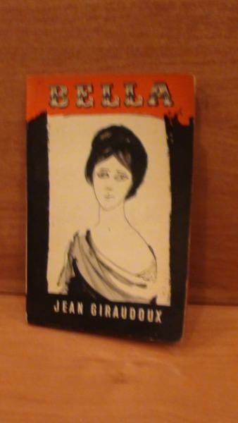 Giraudoux Jean - Bella