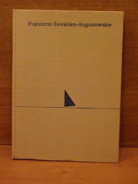Kucharski Edward J. - Pojezierze Suwalsko- Augustowskie