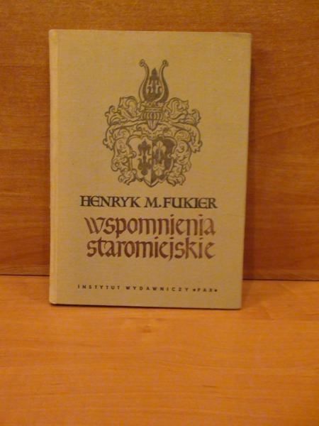Fukier Henryk M. - Wspomnienia staromiejskie