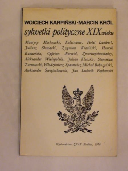 Karpińśki Wojciech, Król Marcin - Sylwetki polityczne XIX wieku