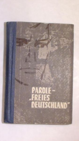 Parole - "Freies Dutschland"