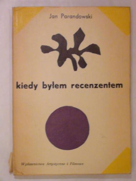 Parandowski  - Kiedy byłem recenzentem