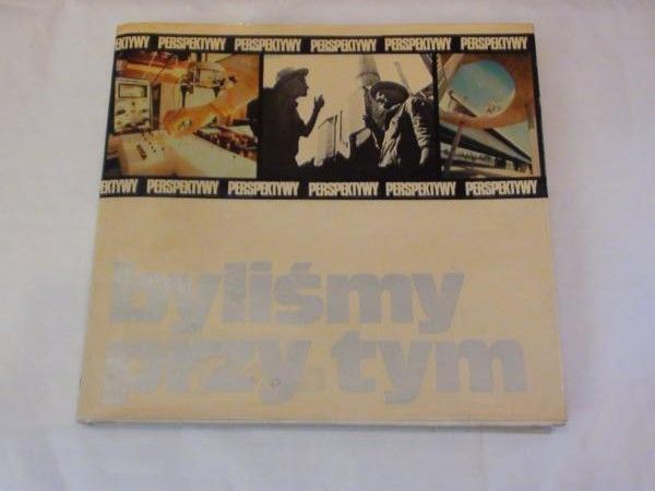 Byliśmy przy tym