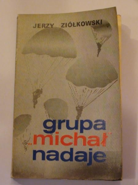 Grupa "Michał" nadaje