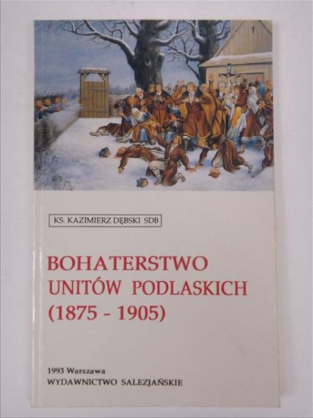 Bohaterstwo unitów podlaskich