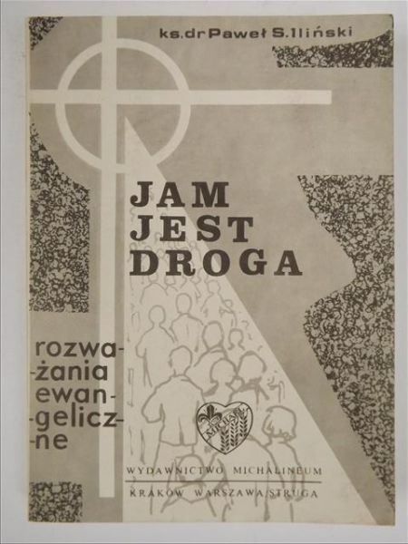 Jam jest droga. Rozważania ewangeliczne