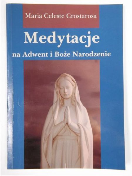 Crostarosa Maria - Medytacje na Adwent i Boże Narodzenie