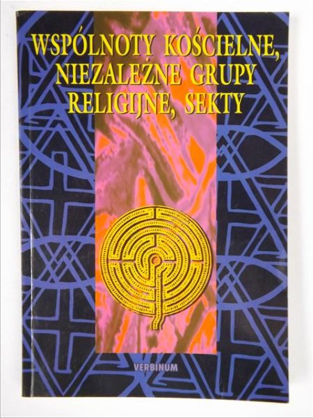 Wspólnoty kościelne, niezależne grupy religijne, sekty
