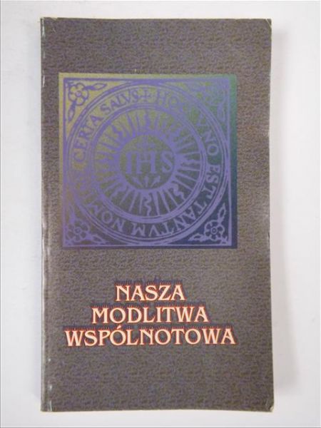 Nasz modlitwa wspólnotowa