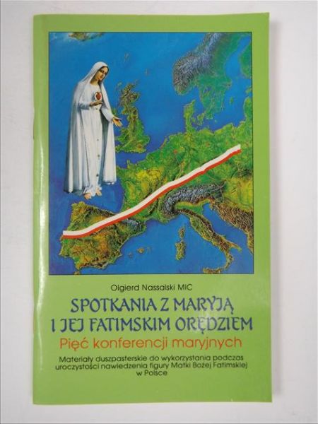 Spotkania z Maryją i jej Fatimskim orędziem