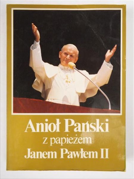 Jan Paweł II - Anioł Pański z papieżem Janem Pawłem II