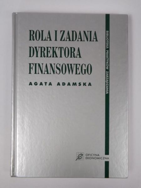 Adamska Agata - Rola i zadania dyrektora finansowego