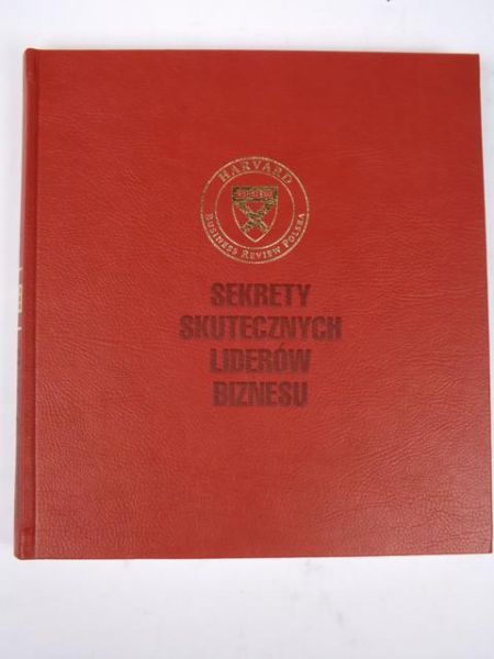Jankowski Witold (red.) - Sekrety skutecznych liderów biznesu