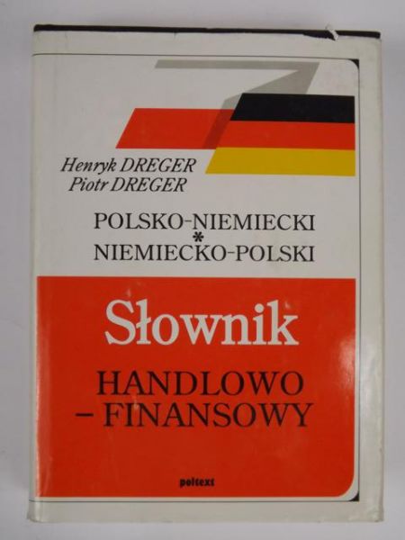 - Słownik handlowo-finansowy. Polsko-niemiecki, niemiecko-polski