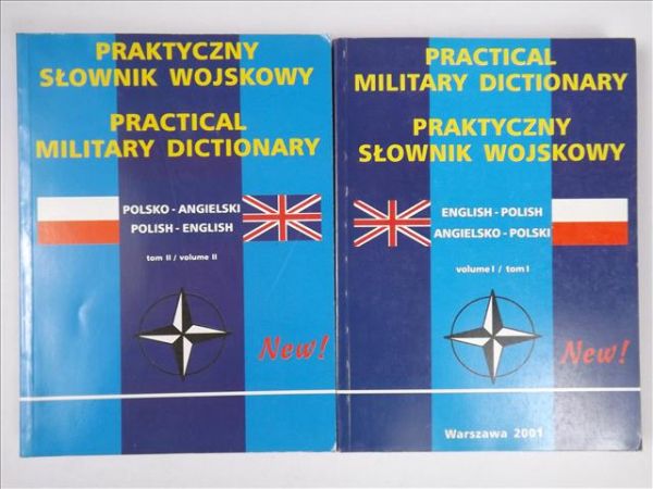 Practical Military Dictionary. English-Polish, T. I-II