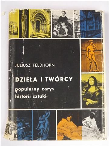 Dzieła i twórcy. Popularny zarys historii sztuki