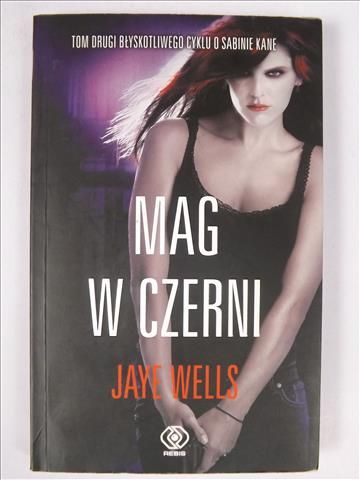 Wells Jaye - Mag w czerni
