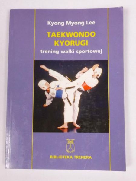 Taekwondo kyorugi. Trening walki sportowej