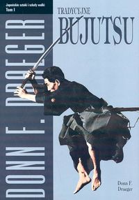 Tradycyjne bujutsu, tom I
