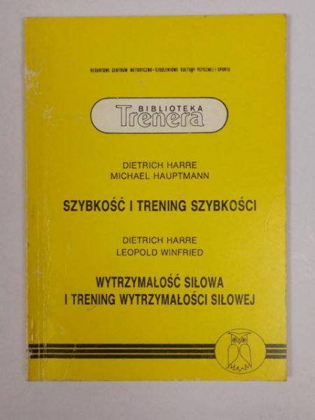 Harre D., Hauptmann M. - Szybkość i trening szybkości