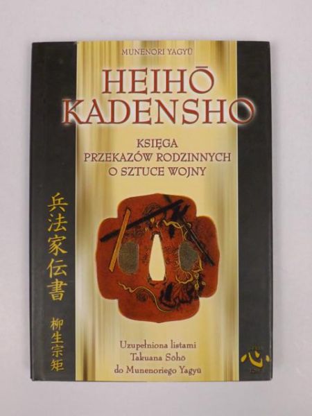 Heiho kadensho: księga przekazów rodzinnych o sztuce wojny