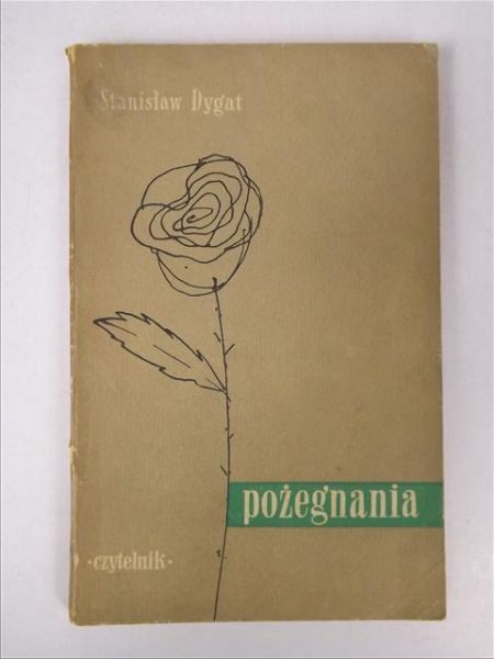 Dygat Stanisław - Pożegnania