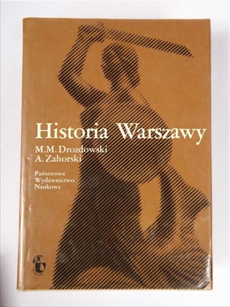 Drozdowski M.M.,   - Historia Warszawy