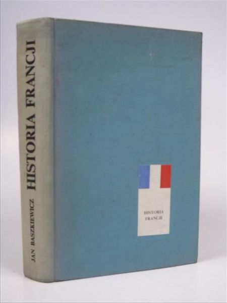 Baszkiewicz Jan - Historia Francji