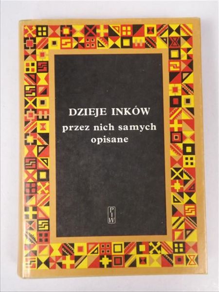Dzieje Inków przez nich samych opisane