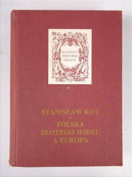 Polska złotego wieku a Europa