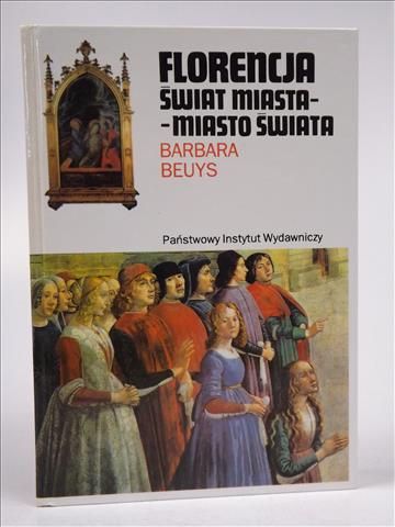 Florencja: Świat miasta - miasto świata