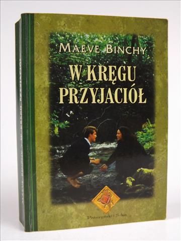 Binchy Maeve - W kręgu przyjaciół