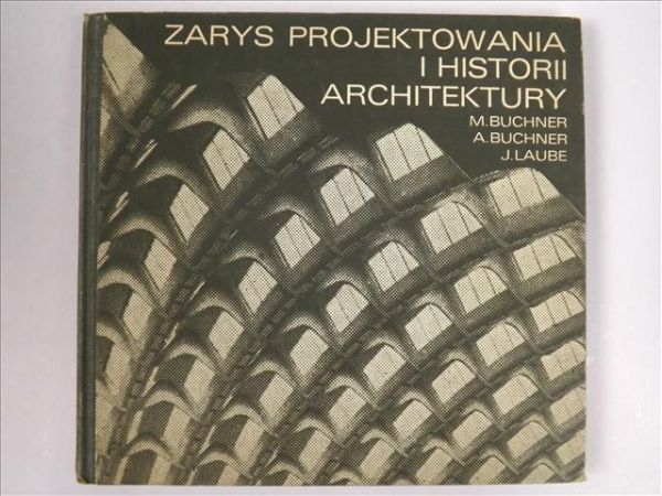 Zarys projektowania i historii architektury