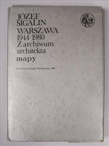 Warszawa 1944-1980: z archiwum architekta. Mapy