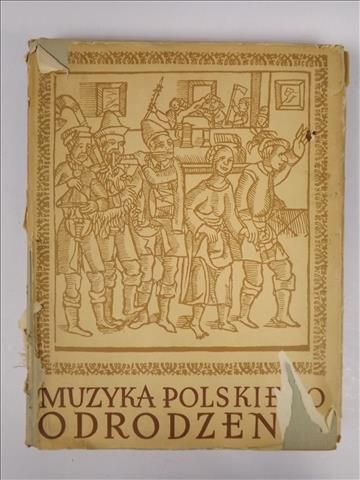 Chomiński J., Lissa Z. (red.) - Muzyka Polskiego Odrodzenia
