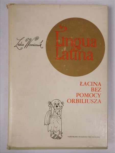 Lingua Latina. Łacina bez pomocy Orbiliusza