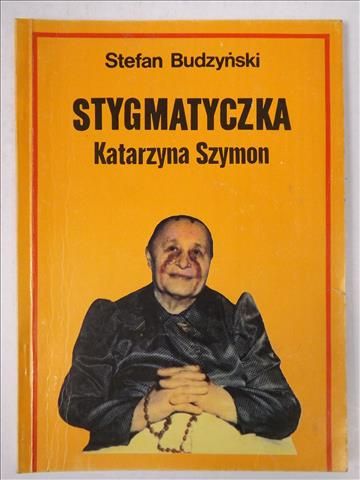 Stygmatyczka Katarzyna Szymon